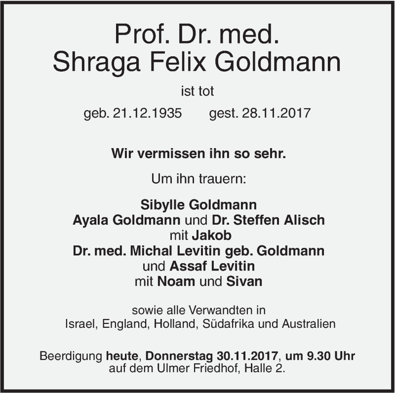  Traueranzeige für Shraga Felix Goldmann vom 30.11.2017 aus SÜDWEST PRESSE Ausgabe Ulm/Neu-Ulm