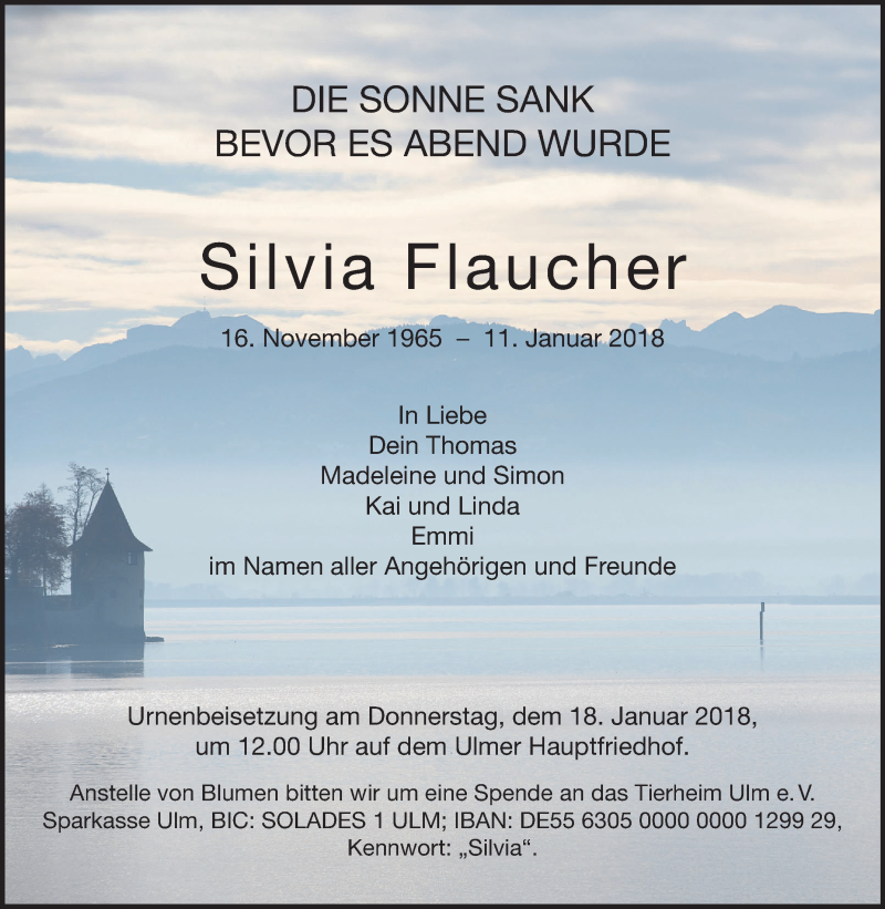  Traueranzeige für Silvia Flaucher vom 15.01.2018 aus SÜDWEST PRESSE Ausgabe Ulm/Neu-Ulm